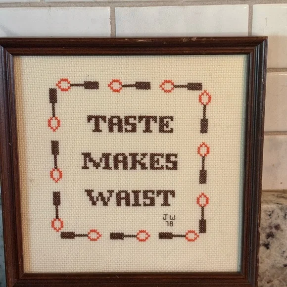 Vintage cross sticked “Taste Makes Waist”Wall Accent#kitchen#funny#handmade#80s - Picture 1 of 7